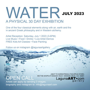 WATER | JULY EXHIBITION 2023, Reception JULY 1 2023 (3-6PM) ***