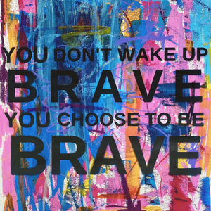 "Brave" by Crista Hope, Mixed Media on Paper